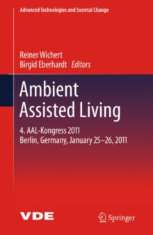 Ambient Assisted Living : 4. AAL-Kongress 2011 Berlin, Germany, January 25-26, 2011