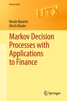 Markov Decision Processes with Applications to Finance