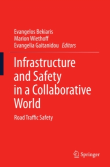 Infrastructure and Safety in a Collaborative World : Road Traffic Safety