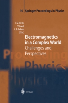 Electromagnetics in a Complex World : Challenges and Perspectives