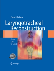 Laryngotracheal Reconstruction : From Lab to Clinic