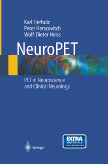 NeuroPET : Positron Emission Tomography in Neuroscience and Clinical Neurology