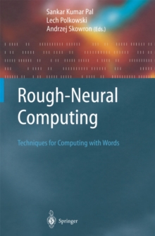 Rough-Neural Computing : Techniques for Computing with Words