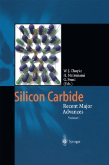 Silicon Carbide : Recent Major Advances