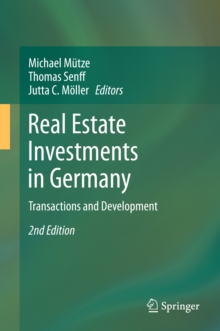 Real Estate Investments in Germany : Transactions and Development