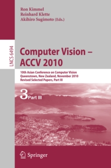 Computer Vision - ACCV 2010 : 10th Asian Conference on Computer Vision, Queenstown, New Zealand, November 8-12, 2010, Revised Selected Papers, Part III