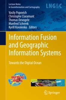 Information Fusion and Geographic Information Systems : Towards the Digital Ocean