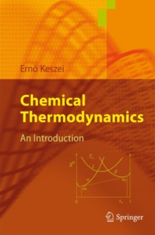 Chemical Thermodynamics : An Introduction, Paperback Book Chemical Thermodynamics : An Introduction, Paperback Book