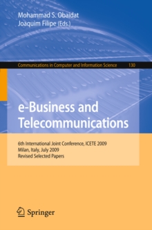 e-Business and Telecommunications : 6th International Joint Conference, ICETE 2009, Milan, Italy, July 7-10, 2009. Revised Selected Papers