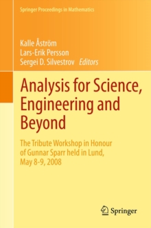 Analysis for Science, Engineering and Beyond : The Tribute Workshop in Honour of Gunnar Sparr held  in Lund, May 8-9, 2008