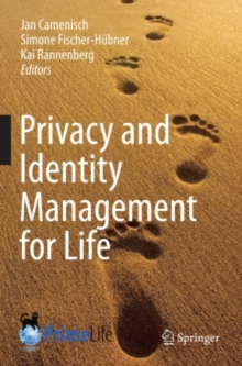 Privacy and Identity Management for Life