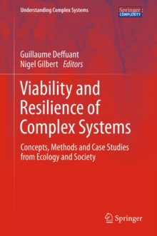 Viability and Resilience of Complex Systems : Concepts, Methods and Case Studies from Ecology and Society