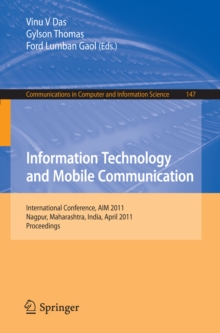 Information Technology and Mobile Communication : International Conference, AIM 2011, Nagpur, Maharashtra, India, April 21-22, 2011, Proceedings