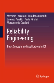 Reliability Engineering : Basic Concepts and Applications in ICT