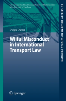 Wilful Misconduct in International Transport Law