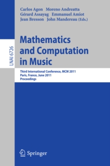 Mathematics and Computation in Music : Third International Conference, MCM 2011, Paris, France, June 15-17, 2011. Proceedings