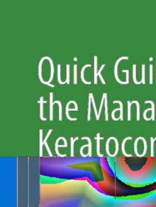 Quick Guide to the Management of Keratoconus : A Systematic Step-by-Step Approach