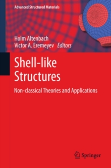 Shell-like Structures : Non-classical Theories and Applications