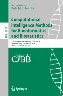 Computational Intelligence Methods for Bioinformatics and Biostatistics : 7th International Meeting, CIBIB 2010, Palermo, Italy, September 16-18, 2010, Revised Selected Papers