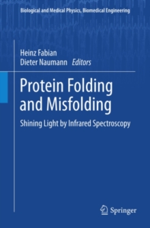 Protein Folding and Misfolding : Shining Light by Infrared Spectroscopy