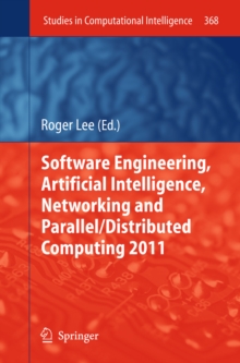 Software Engineering, Artificial Intelligence, Networking and Parallel/Distributed Computing 2011