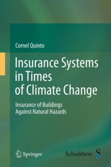 Insurance Systems in Times of Climate Change : Insurance of Buildings Against Natural Hazards