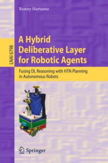 A Hybrid Deliberative Layer for Robotic Agents : Fusing DL Reasoning with HTN Planning in Autonomous Robots