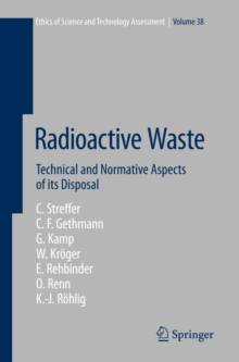 Radioactive Waste : Technical and Normative Aspects of its Disposal