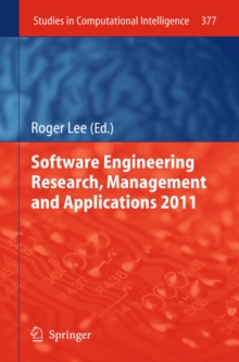 Software Engineering Research, Management and Applications 2011