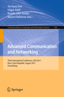 Advanced Communication and Networking : International Conference, ACN 2011, Brno, Czech Republic, August 15-17, 2011, Proceedings