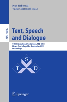 Text, Speech and Dialogue : 14th International Conference, TSD 2011, Pilsen, Czech Republic, September 1-5, 2011, Proceedings