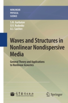 Waves and Structures in Nonlinear Nondispersive Media : General Theory and Applications to Nonlinear Acoustics