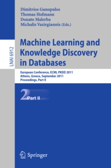 Machine Learning and Knowledge Discovery in Databases, Part II : European Conference, ECML PKDD 2010, Athens, Greece, September 5-9, 2011, Proceedings, Part II