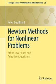 Newton Methods for Nonlinear Problems : Affine Invariance and Adaptive Algorithms