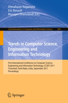 Trends in Computer Science, Engineering and Information Technology : First International Conference, CCSEIT 2011, Tirunelveli, Tamil Nadu, India, September 23-25, 2011, Proceedings