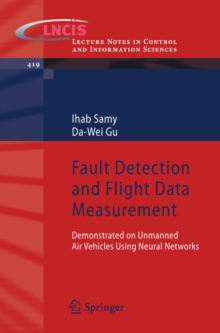 Fault Detection and Flight Data Measurement : Demonstrated on Unmanned Air Vehicles using Neural Networks