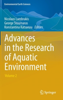 Advances in the Research of Aquatic Environment : Volume 2, Hardback Book Advances in the Research of Aquatic Environment : Volume 2, Hardback Book