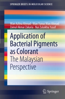 Application of Bacterial Pigments as Colorant : The Malaysian Perspective