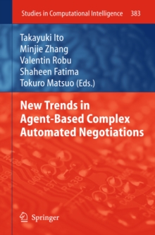 New Trends in Agent-Based Complex Automated Negotiations