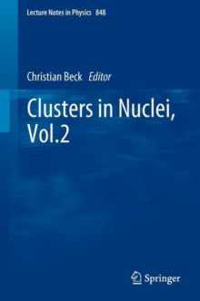 Clusters in Nuclei, Vol.2, Paperback / softback Book Clusters in Nuclei, Vol.2, Paperback / softback Book