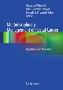 Multidisciplinary Management of Rectal Cancer : Questions and Answers