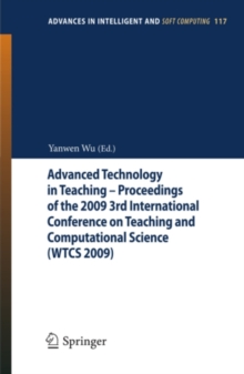 Advanced Technology in Teaching - Proceedings of the 2009 3rd International Conference on Teaching and Computational Science (WTCS 2009) : Volume 2: Education, Psychology and Computer Science