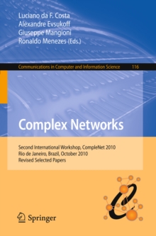 Complex Networks : Second International Workshop, CompleNet 2010, Rio de Janeiro, Brazil, October 13-15, 2010, Revised Selected Papers