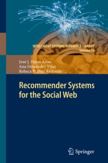 Recommender Systems for the Social Web