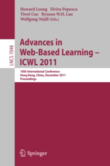 Advances in Web-based Learning - ICWL 2011 : 10th International Conference, Hong Kong, China, December 8-10, 2011. Proceedings