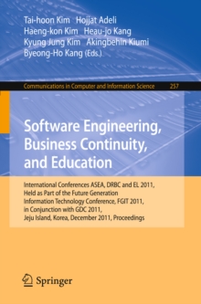 Software Engineering, Business Continuity, and Education : International Conferences, ASEA, DRBC and EL 2011, Held as Part of the Future Generation Information Technology Conference, FGIT 2011, in Con