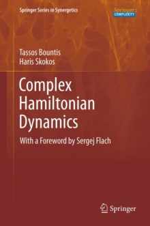Complex Hamiltonian Dynamics, Hardback Book Complex Hamiltonian Dynamics, Hardback Book