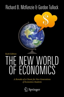 The New World of Economics : A Remake of a Classic for New Generations of Economics Students