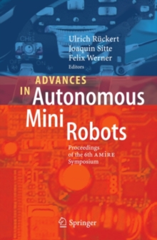 Advances in Autonomous Mini Robots : Proceedings of the 6-th AMiRE Symposium