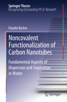 Noncovalent Functionalization of Carbon Nanotubes : Fundamental Aspects of Dispersion and Separation in Water